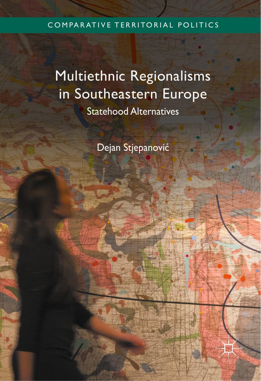 Multiethnic Regionalisms in  Southeastern Europe