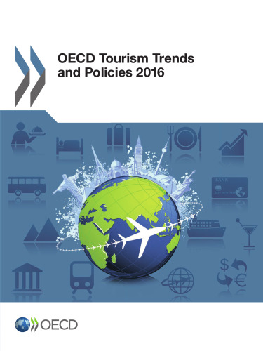 OECD Tourism Trends and Policies 2016: Edition 2016 (Volume 2016)