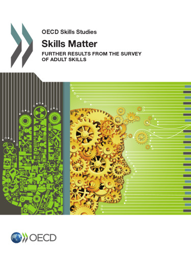 OECD Skills Studies Skills Matter:  Further Results from the Survey of Adult Skills