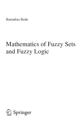 Mathematics of Fuzzy Sets and Fuzzy Logic