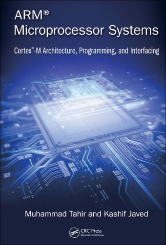 arm microprocessor systems cortex-m architecture programming and interfacing