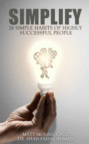 SIMPLIFY 25 Simple Habits of Highly Successful People