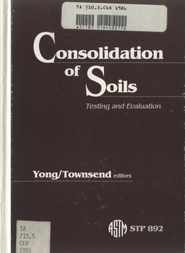 Consolidation of soils : testing and evaluation