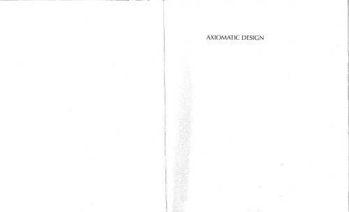 Axiomatic Design: Advances and Applications