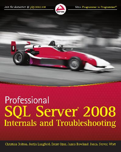 Professional SQL Server 2008 Internals and Troubleshooting