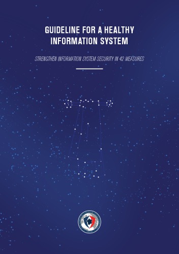 Guideline for a healthy information system: strengthen information system security in 42 measures