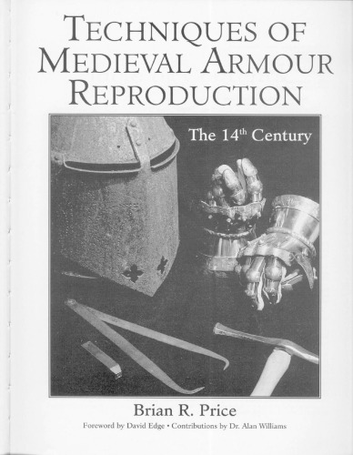 Techniques of Medieval Armour Reproduction: The 14th Century