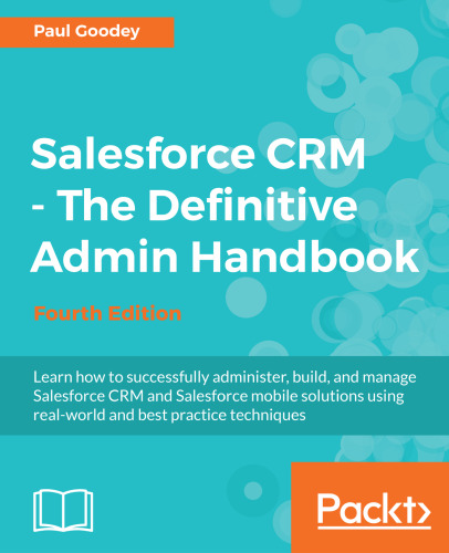 Salesforce CRM - The Definitive Admin Handbook