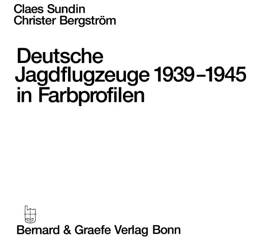 Deutsche Jagdflugzeuge 1939-1945 in Farbprofilen