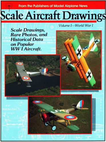 Scale Aircraft Drawings. Volume 1 - World War I