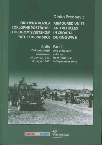 Armoured Units and Vehicles in Croatia During WWII, Part II: Axis Armoured Vehicles from April 1941 to September 1943