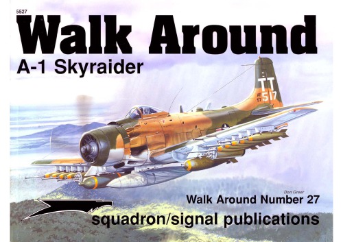 Walk Around Number 27 - A-1 Skyraider - SquadronSignal 5527