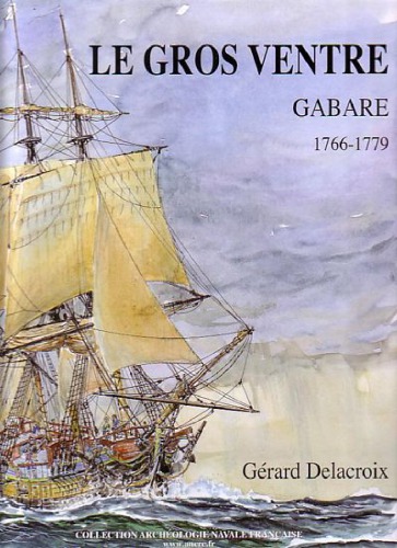 Le Gros Ventre  Gabare du Roi 1766-1779