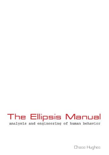 The Ellipsis Manual: analysis and engineering of human behavior