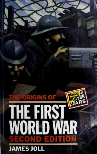 The Origins of the First World War