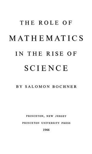 The role of mathematics in the rise of science