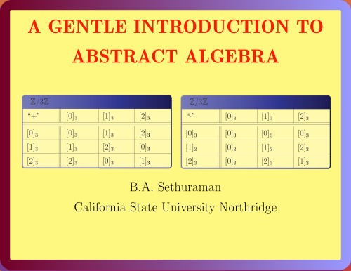 A gentle introduction to abstract algebra