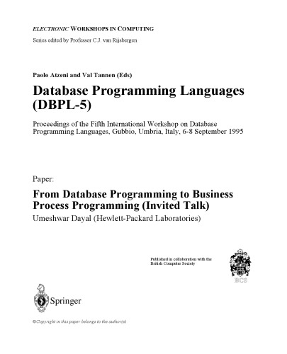 Database programming languages : proceedings of the Fifth International Workshop on Database Programming Languages, Gubbio, Umbria, Italy, 6 - 8 September 1995 ;