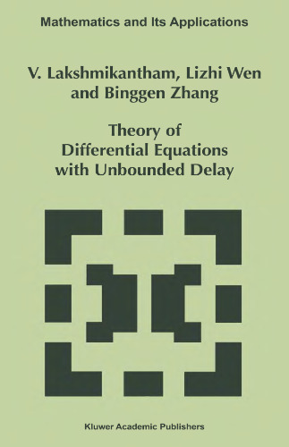 Theory of Differential Equations with Unbounded Delay