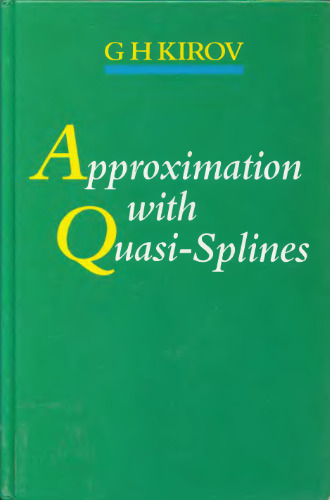 Approximation with Quasi-Splines