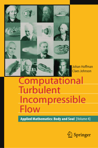 Applied mathematics, body and soul. Vol.4: computational turbulent incompressible flow