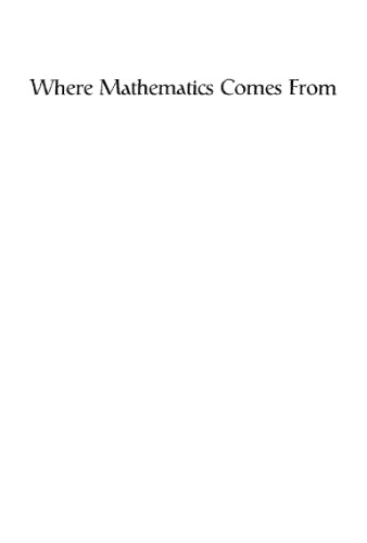 Where mathematics comes from. How the embodied mind brings mathematics into being