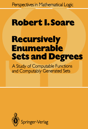 Recursively Enumerable Sets and Degrees: A Study of Computable Functions and Computably Generated Sets