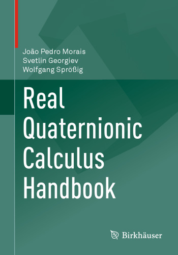 Real Quaternionic Calculus Handbook