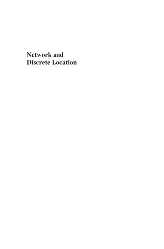 Network and Discrete Location : Models, Algorithms, and Applications