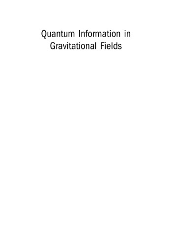 Quantum Information in Gravitational Fields