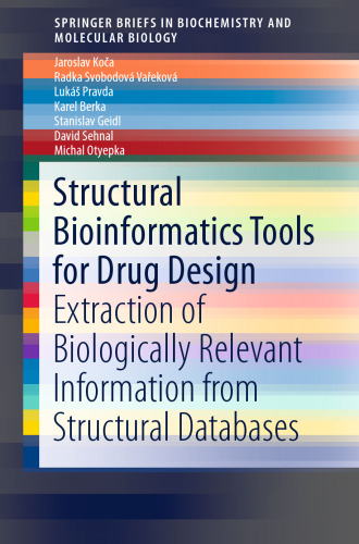 Structural Bioinformatics Tools for Drug Design: Extraction of Biologically Relevant Information from Structural Databases