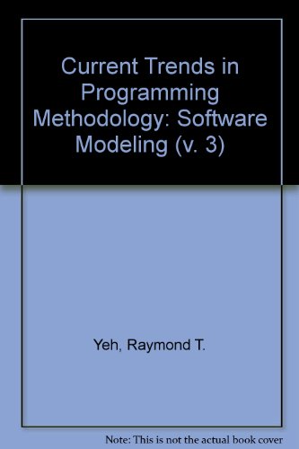 Current trends in programming methodology, vol.3: Software modeling