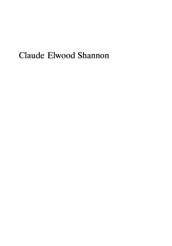 Collected papers of Claude E. Shannon