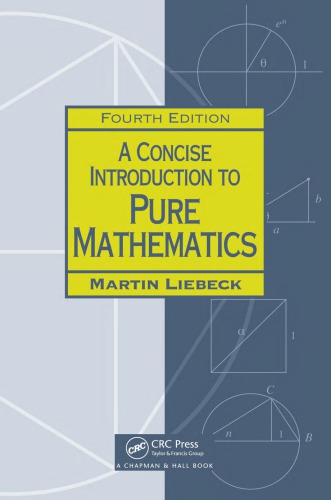 A Concise Introduction to Pure Mathematics, Fourth Edition