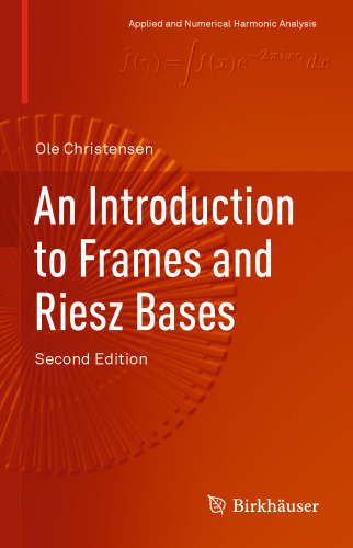 An Introduction to Frames and Riesz Bases