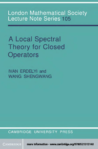 A Local Spectral Theory for Closed Operators