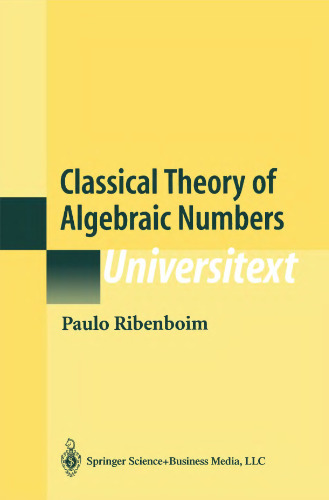 Classical Theory of Algebraic Numbers