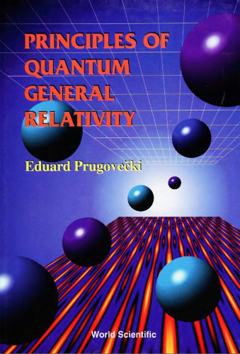 Principles of Quantum General Relativity