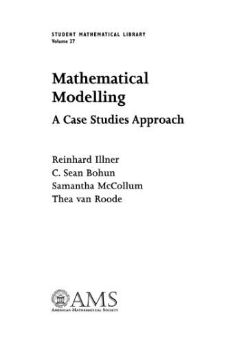 Mathematical Modelling: A case studies approach