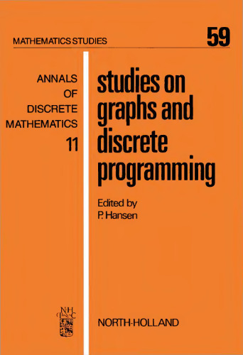 Studies on Graphs and Discrete Programming