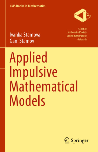 Applied Impulsive Mathematical Models