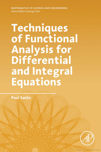 Techniques of Functional Analysis for Differential and Integral Equations