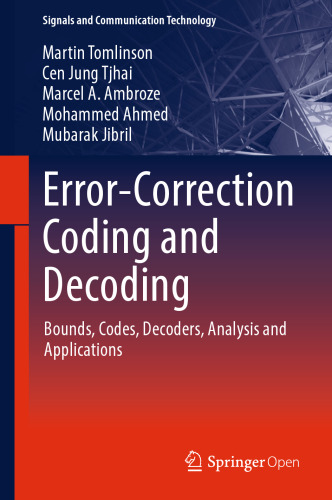 Error-Correction Coding and Decoding: Bounds, Codes, Decoders, Analysis and Applications