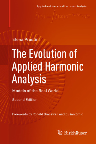 The Evolution of Applied Harmonic Analysis: Models of the Real World