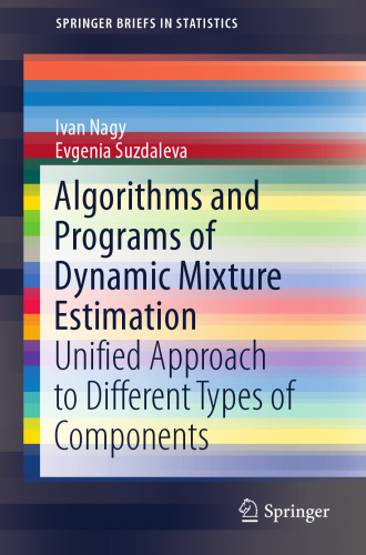 Algorithms and Programs of Dynamic Mixture Estimation: Unified Approach to Different Types of Components