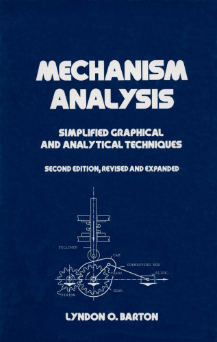 Mechanism Analysis: Simplified and Graphical Techniques, Second Edition