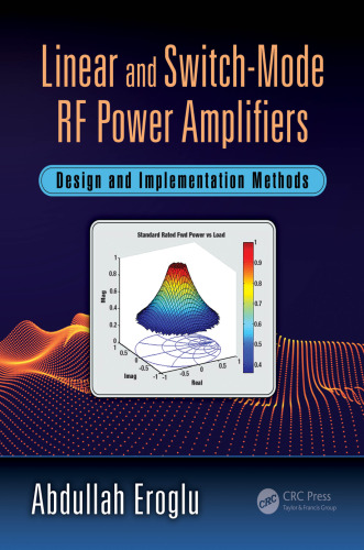 Linear and Switch-Mode RF Power Amplifiers: Design and Implementation Methods