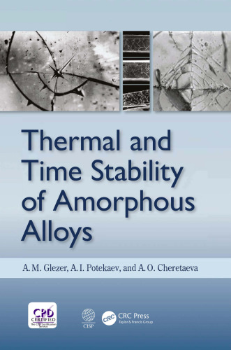 Thermal and Time Stability of Amorphous Alloys