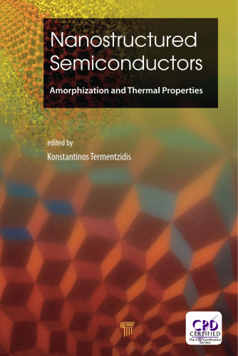 Nanostructured Semiconductors: Amorphization and Thermal Properties