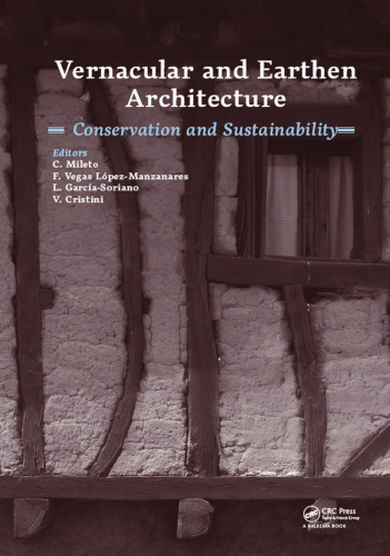 Vernacular and earthen architecture : conservation and sustainability : proceedings of SOStierra2017, 3rd Restapia, 3rd Versus, Valencia, Spain, 14-16 September 2017